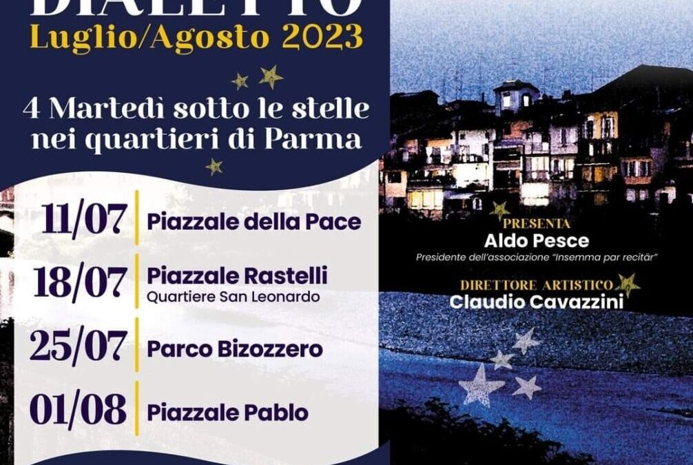 Parma (PR) – 11/07/2023-01/08/2023 – Serate di Dialetto