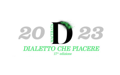 Macerata – 23-28 Agosto 2023 – 17° Rassegna Teatrale “Dialetto Che Piacere”