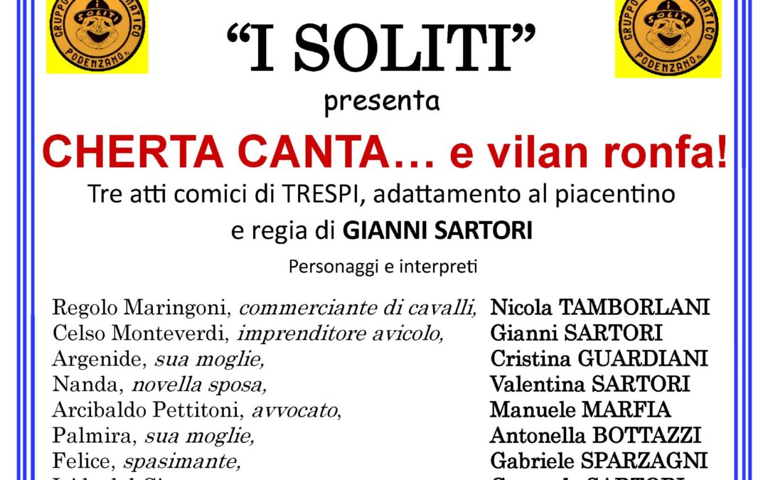“Cherta canta… e vilan ronfa!”, commedia in scena a Piacenza