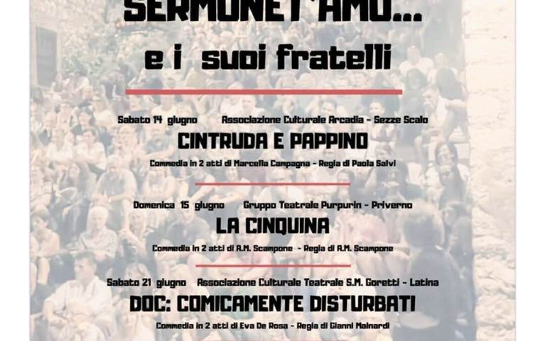 Rassegna teatrale “Sermonet’Amo e i suoi fratelli” in scena a Sermoneta (LT)